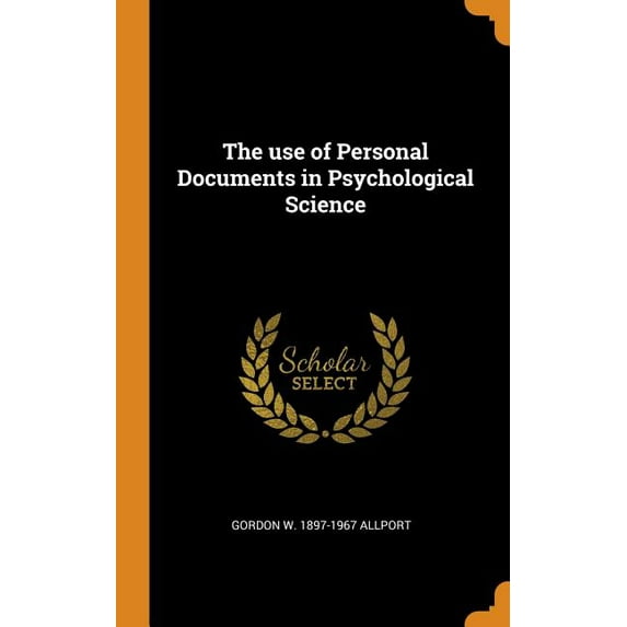 The Use of Personal Documents in Psychological Science (Hardcover)