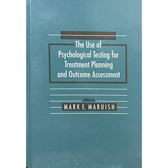 Pre-Owned The Use of Psychological Testing for Treatment Planning and Outcomes Assessment Paperback