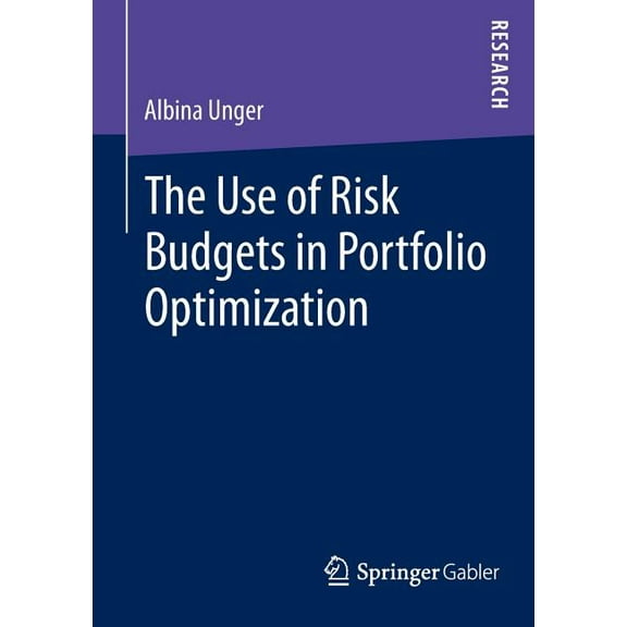 The Use of Risk Budgets in Portfolio Optimization, (Paperback)