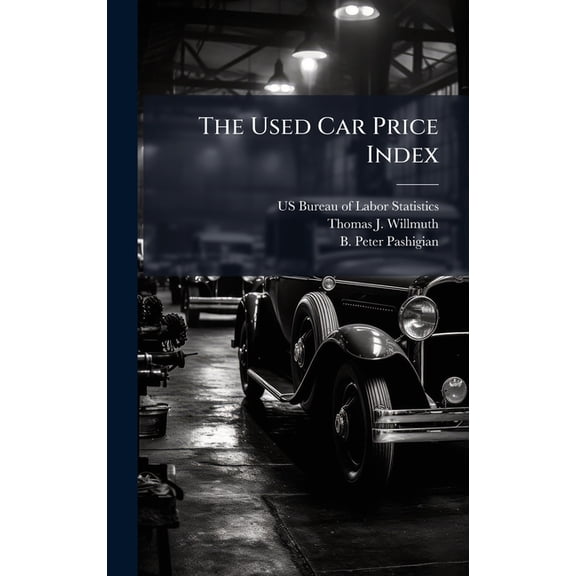 The Used Car Price Index, (Hardcover)