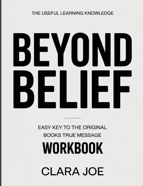The Useful Learning Knowledge Beyond Belief: Easy Key to the Original Book's True Message, (Paperback)