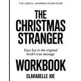 thumbnail image 1 of The Useful Learning Knowledge The Christmas Stranger: Easy Key to the Original Book's True Message, (Paperback), 1 of 1