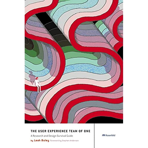 Pre-Owned The User Experience Team of One: A Research and Design Survival Guide, (Paperback)
