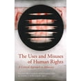 thumbnail image 1 of The Uses and Misuses of Human Rights: A Critical Approach to Advocacy, 1 of 1