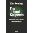 thumbnail image 1 of Pre-Owned The Usual Suspects: Answering Anti-Catholic Fundamentalists (Paperback) 0898707730 9780898707731, 1 of 1