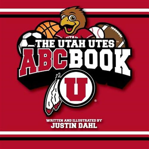 The Utah Utes ABC Book (Paperback) by Justin Dahl