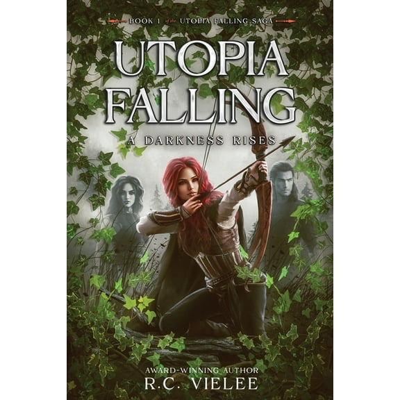 The Utopia Falling Saga Utopia Falling: A Darkness Rises, Book 1, (Paperback)