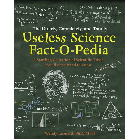 Pre-Owned The Utterly, Completely, and Totally Useless Science Fact-O-Pedia (Hardcover)