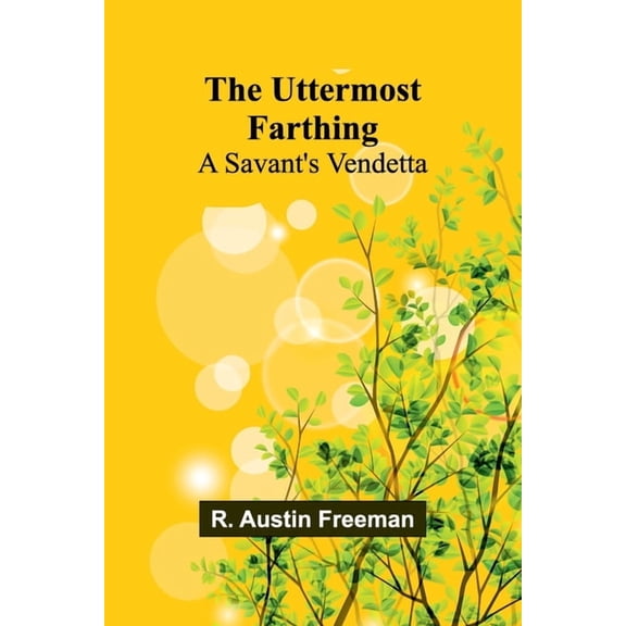 The Uttermost Farthing: A Savant's Vendetta, (Paperback)