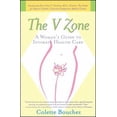 thumbnail image 1 of Pre-Owned The V Zone: A Woman's Guide to Intimate Health Care (Paperback) 0684870975 9780684870977, 1 of 1