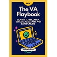 thumbnail image 1 of The VA Playbook (Basic): A Beginner's Guide to Starting Your Virtual Assistant Career from Scratch, Online Business, Sid, (Paperback), 1 of 1