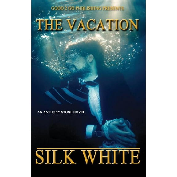 The Vacation: An Anthony Stone Novel