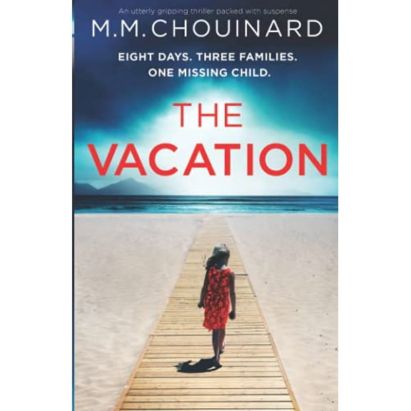 Pre-Owned The Vacation: An utterly gripping thriller packed with suspense (Paperback) 1800193645 9781800193642