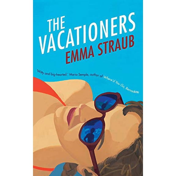 The Vacationers (Paperback) by Emma Straub