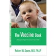 thumbnail image 1 of Pre-Owned The Vaccine Book : Making the Right Decision for Your Child (Paperback), 1 of 1