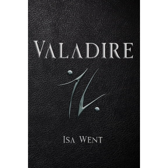 The Valadire Saga Valadire, Book 1, (Paperback)