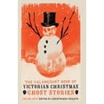 thumbnail image 1 of The Valancourt Book of Victorian Christmas Ghost Stories, Volume 4, (Hardcover), 1 of 1