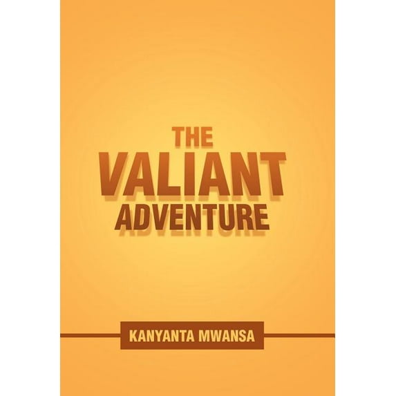 The Valiant Adventure (Hardcover)