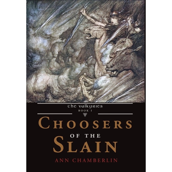 The Valkyries: Choosers of the Slain (Hardcover)
