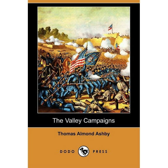 The Valley Campaigns (Dodo Press) (Paperback)