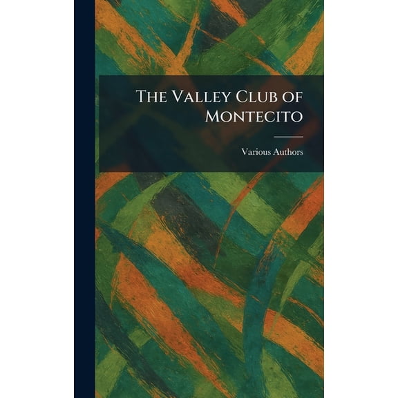 The Valley Club of Montecito, (Hardcover)