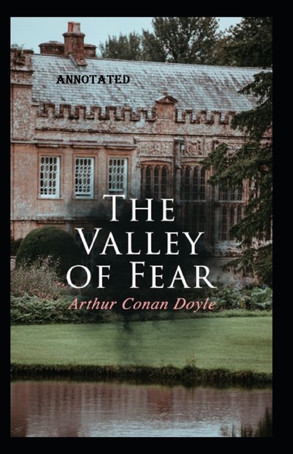 The Valley of Fear annotated (Paperback)