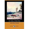 thumbnail image 1 of The Valley of Silent Men (Dodo Press), 1 of 1