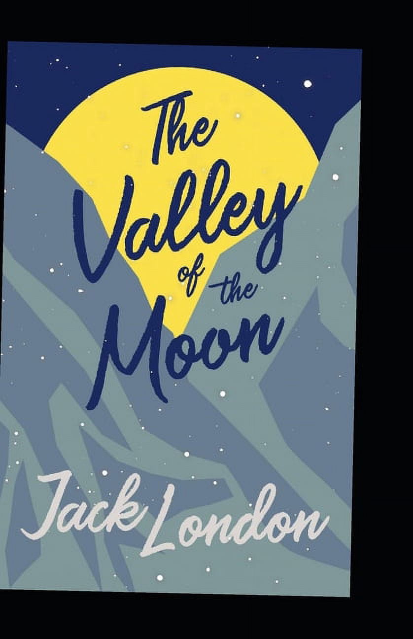 The Valley of the Moon Annotated (Paperback)