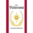 thumbnail image 1 of The Valorous (Hardcover), 1 of 1