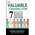 thumbnail image 1 of The Valuable Communicator : Seven Keys to Your Personal and Professional Success (Paperback), 1 of 2
