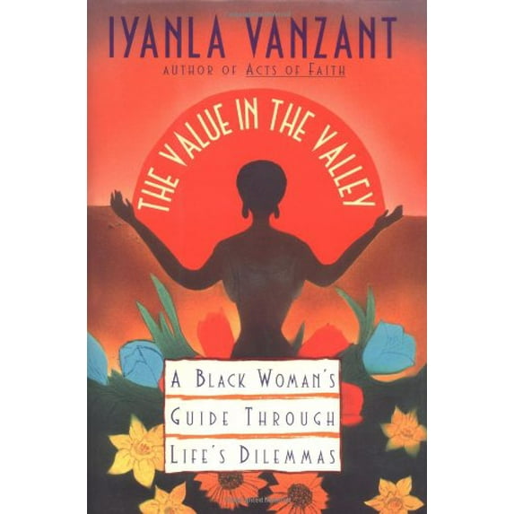 Pre-Owned Value in the Valley: A Black Woman's Guide Through Life's Dilemmas (Hardcover) 0684802872 9780684802879