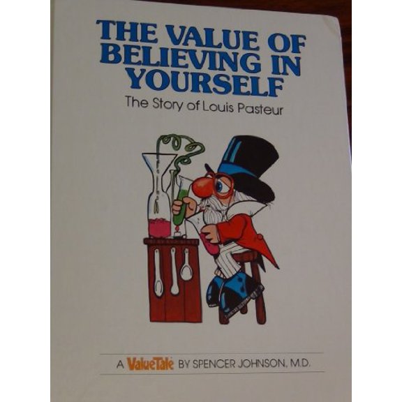 Pre-Owned The Value of Believing in Yourself: The Story of Louis Pasteur (Valuetales) (Hardcover) 0916392066 9780916392062