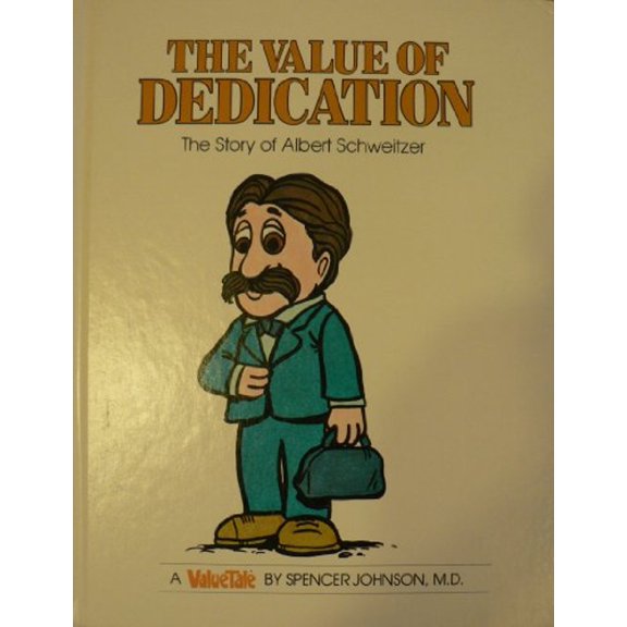 Pre-Owned The Value of Dedication: The Story of Albert Schweitzer (Valuetales Series) (Hardcover) 0916392449 9780916392444