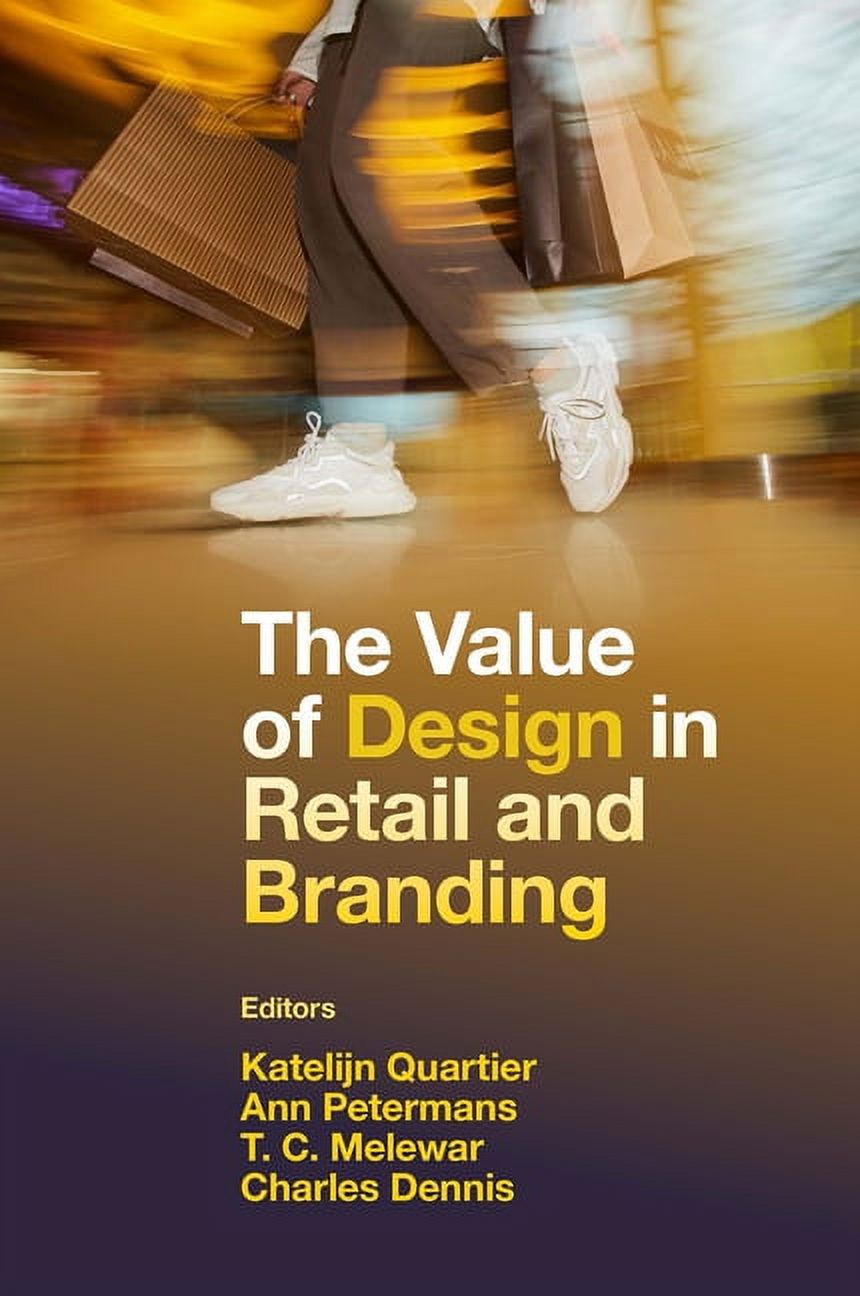 The Value of Design in Retail and Branding, (Hardcover)