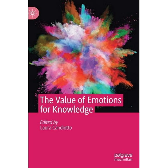 The Value of Emotions for Knowledge, (Hardcover)