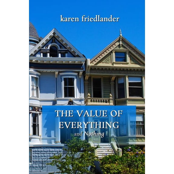 The Value of Everything and Nothing (The Value Series)