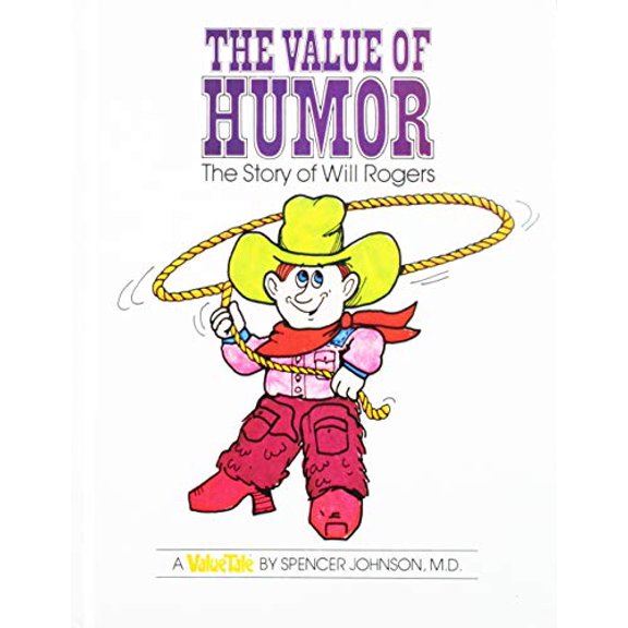 Pre-Owned The Value of Humor: The Story of Will Rogers (Value Tale) (Hardcover) 0916392058 9780916392055