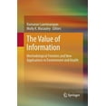 thumbnail image 1 of The Value of Information: Methodological Frontiers and New Applications in Environment and Health, (Paperback), 1 of 1