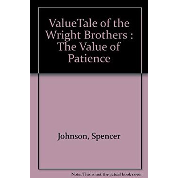 Pre-Owned The ValueTale of the Wright brothers: The value of patience (ValueTales ; 3) (Hardcover) 0916392031 9780916392031