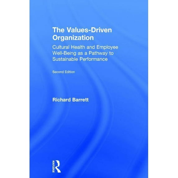 The Values-Driven Organization, (Hardcover)