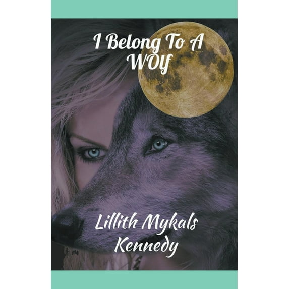 The Vampire Authority I Belong to a Wolf, Book 2, (Paperback)