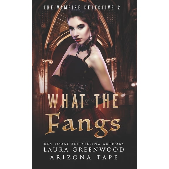 The Vampire Detective: What The Fangs (Paperback)
