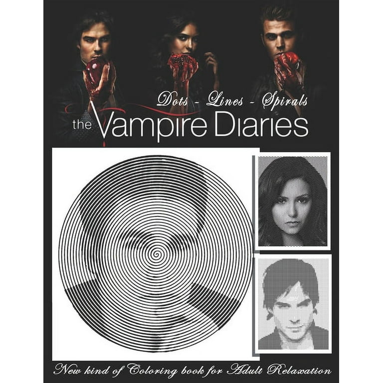vampire diaries coloring book: Coloring Books For Teens And Adults