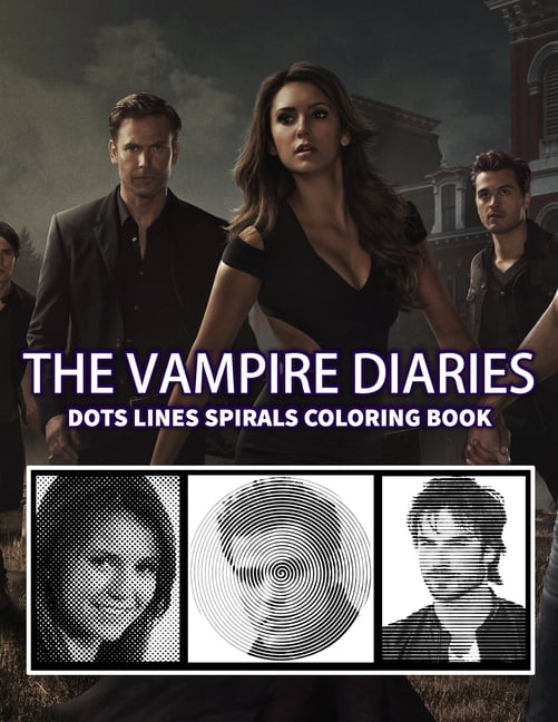 The Vampire Diaries Dots Lines Spirals: The BEST Adult Coloring Book for  Halloween (Paperback)