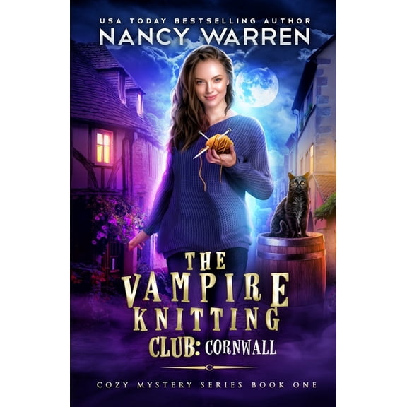 Vampire Knitting Club: Cornwall The Vampire Knitting Club: Cornwall: Cozy Mystery Series Book 1, Book 1, (Paperback)