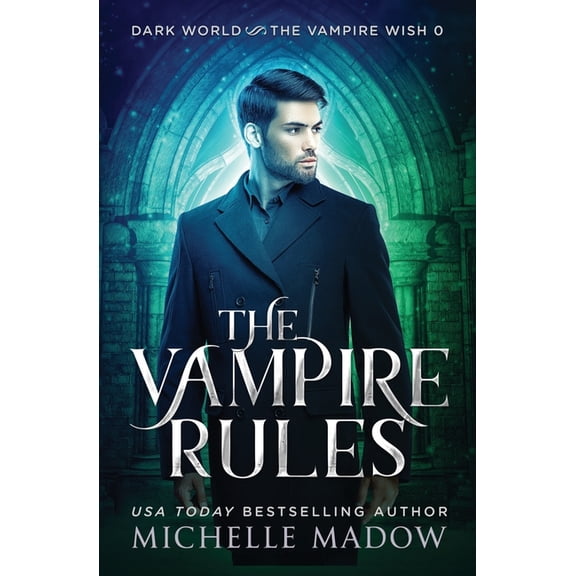 Dark World: The Vampire Wish The Vampire Rules, (Paperback)