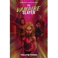 thumbnail image 1 of The Vampire Slayer Vol. 3, (Paperback), 1 of 1