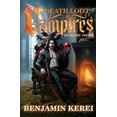 thumbnail image 1 of The Vampire Vincent Death Loot & Vampires: A LitRPG Adventure, Book 1, (Paperback), 1 of 1