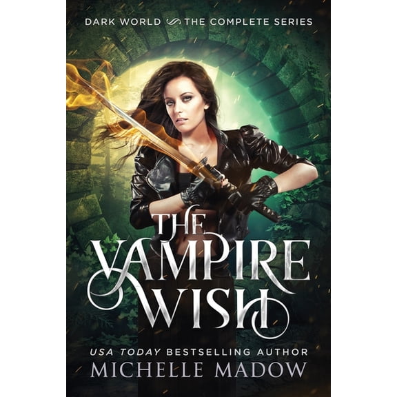 Dark World: The Vampire Wish The Vampire Wish: The Complete Series, (Paperback)