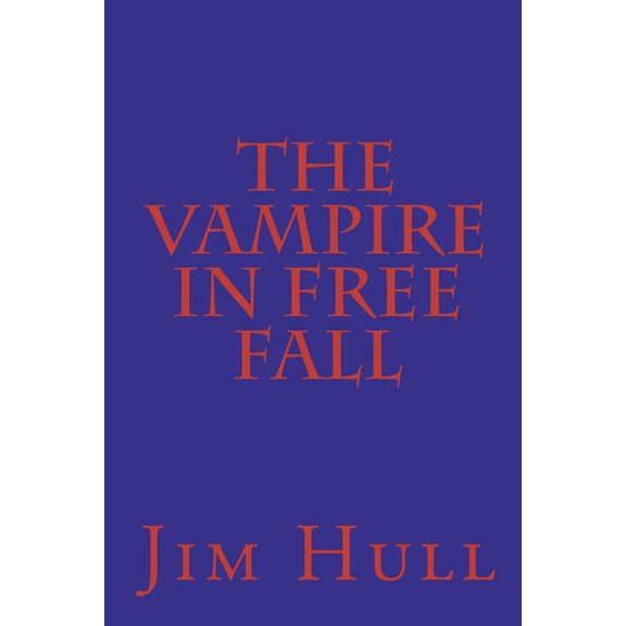 The Vampire in Free Fall (Paperback)